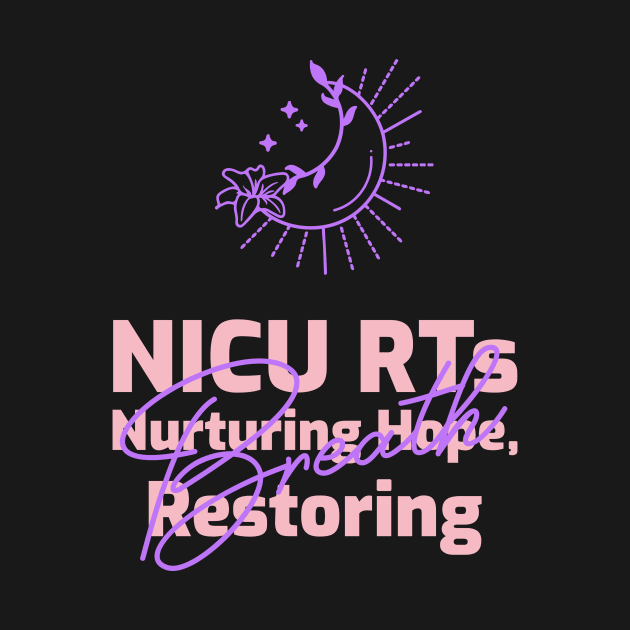 Nicu RT, Nurturing Hope and Restoring Breath by Sandyschicdesigns