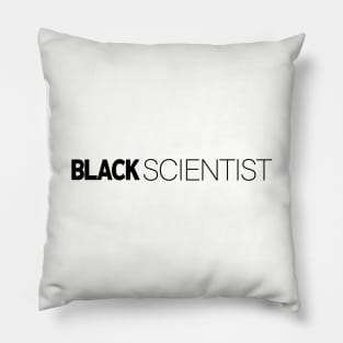 Black Scientist T-Shirt | Gift for Scientist | Science | Biology | Chemistry | Scientist Gifts | Black History Month | Modern Black Artists | Black Power | Black Lives Matter | Black Excellence | Juneteenth Pillow