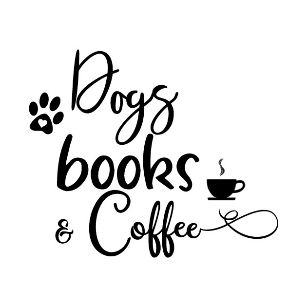 dogs-books-coffee-dog-books-coffee-t-shirt-teepublic