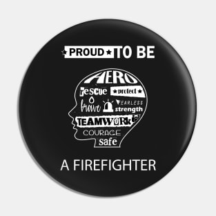 Firefighter gift, Proud to be a firefighter Pin