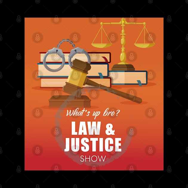 Law & Justice Show Logo!!! by j_jproductionstudios