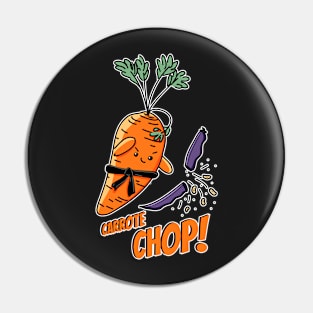 Carrote Chop! pun Pin