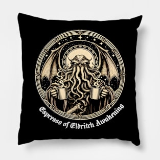 Espresso of Eldritch Awakening Pillow