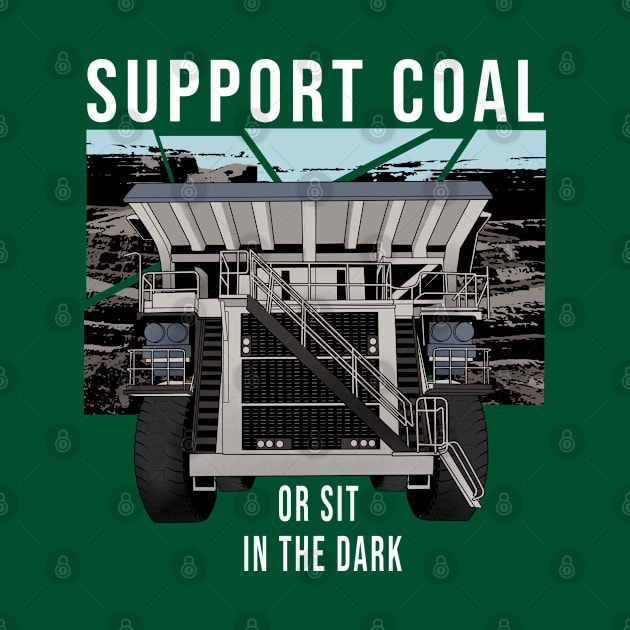 Support Coal Dump Truck by damnoverload