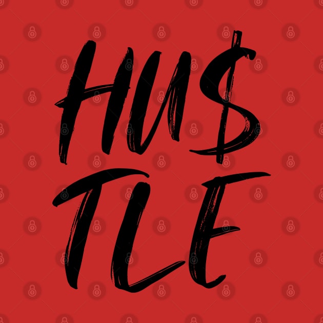 Hustler Hustle Tee by tushalb