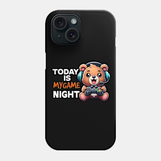 Today is My Game Night cute Bear Phone Case