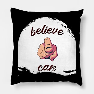 believe you can Pillow