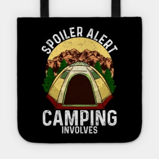 Spoiler Alert Camping Involves | Funny Camping Gift | Camper Tote