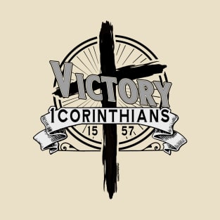 VICTORY 1 Corinthians 15:57 T-Shirt