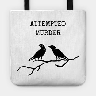 Attempted Murder Tote