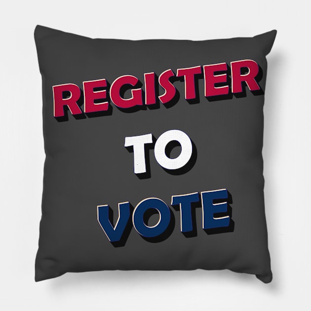 Register to vote Pillow by IronLung Designs