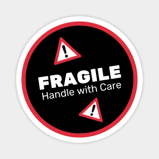 Fragile Handle With Care Magnet