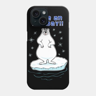 Have An Ice Day!! Phone Case