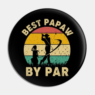 Vintage Best Papaw By Par Funny Golfing Golf Player Gift Pin