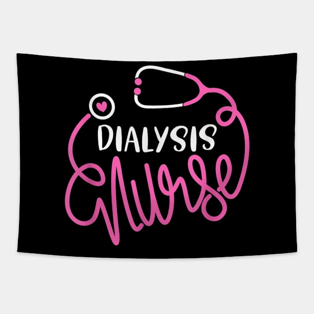 Dialysis Nurse Gift Shirt Tapestry by wilson