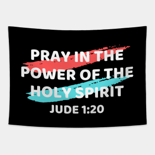 Pray In the Power of the Holy Spirit | Christian Typography Tapestry