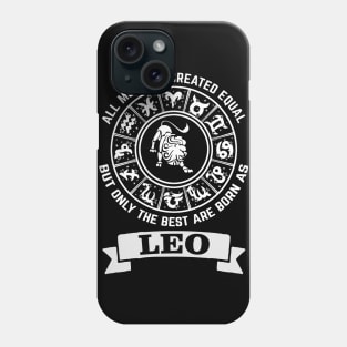 Only The Best Men Are Born As Leo Phone Case