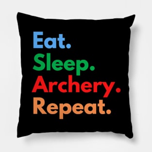 Eat. Sleep. Archery. Repeat. Pillow