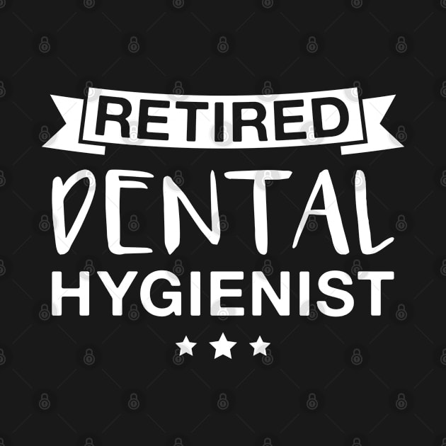 Retired Dental Hygienist - Retro Dental Hygienists Retirement by FOZClothing