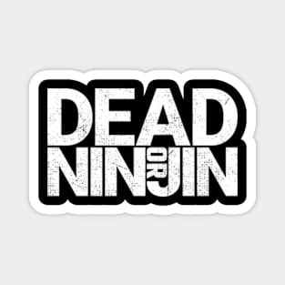 Dead Or Ninjin (Carrot) Eve Callusleader Icon Slogan Motto The Bunny Girl Anime Character Sayings From My Unique Skill Makes Me OP Even At Level 1 Or Level 1 Dakedo Unique Skill De Saikyou Desu 2023 Magnet