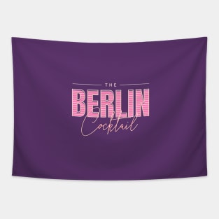 The Berlin Cocktail || "Front" Tapestry