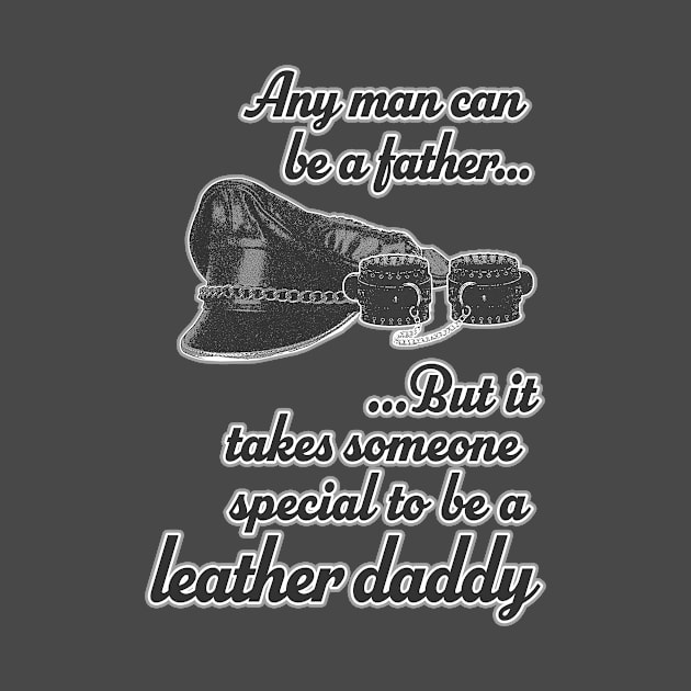 Leather Dad by SCL1CocoDesigns