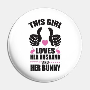 This girl loves her husband and bunny Pin