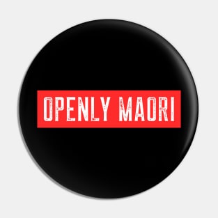 Openly Maori Pin