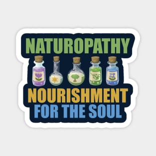 Naturopathy - Nourishment for the soul Magnet