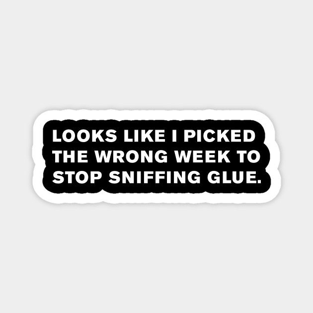 Airplane! Glue Quote Magnet by WeirdStuff