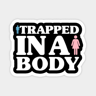 Boy Trapped In A Girl's Body Transgender Trans Magnet