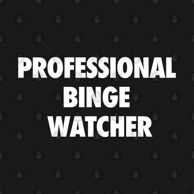 Black And White Simple Professional Binge Watcher by Artmmey