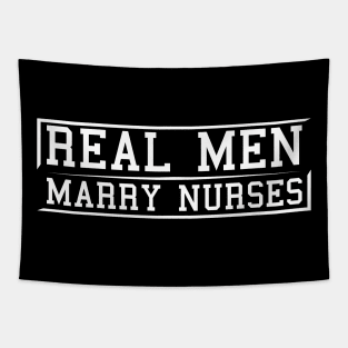 Real men Marry Nurses Tapestry