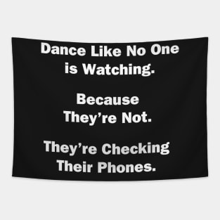 Dance Like No One Is Watching Tapestry