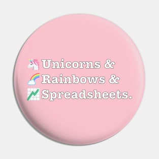 Funny Excel/Spreadsheet: Unicorns, Rainbows Pin