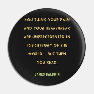 James Baldwin quote Pin