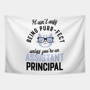 Assistant Principal Cat Gifts for Cat Lovers - It ain't easy being Purr Fect Tapestry