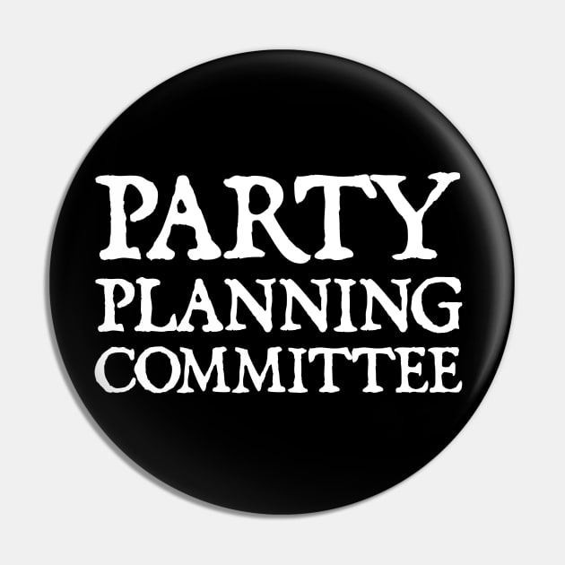 Party Planning Committee Pin by  hal mafhoum?