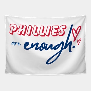 PHILLIES ARE ENOUGH PHILADEPHIA Tapestry