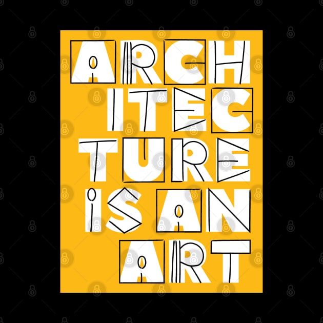 Architecture is an Art by Live.Good