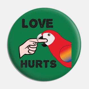 Love Hurts - Scarlet Macaw Parrot Pin