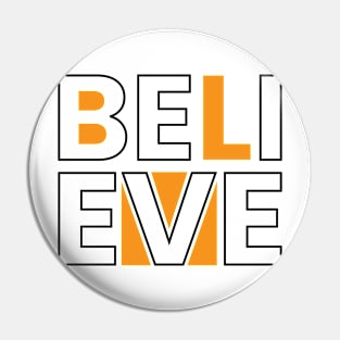 Believe typography Pin