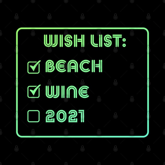 wish list beach wine 2021 by LedDes