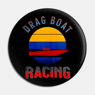 Drag Boat Racing Fast Speed Watercraft Boating Pin