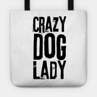 Crazy Dog Lady Tote