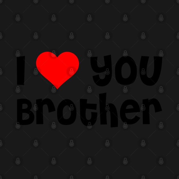 I Love You Brother by TheArtism