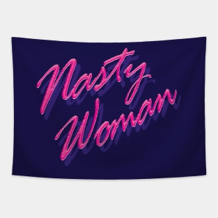 Nasty Woman Tapestry