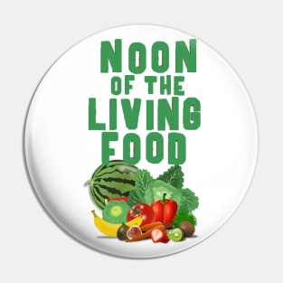 noon of the living food Pin