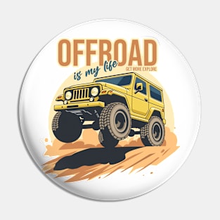 Offroad is my life get more explore yellow Pin