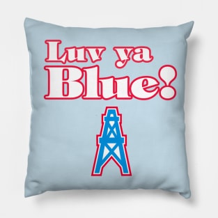 Luv ya Blue! Pillow